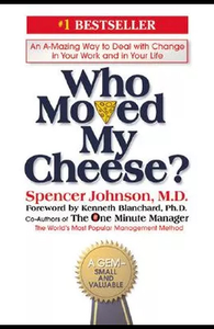 Thought of the Week - Who moved my cheese